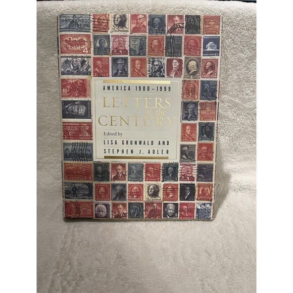 Letters of the Century: America 1900-1999 by Grunwald & Adler - 1999 1st Ed - Picture 1 of 7